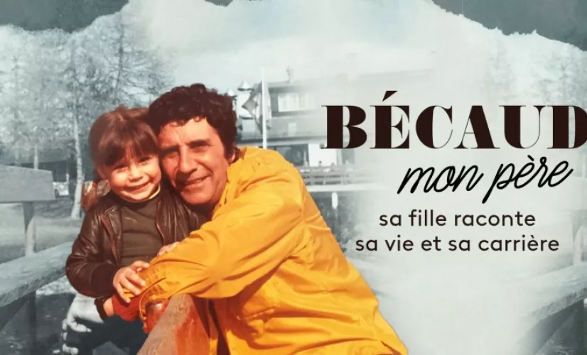 Bécaud mon père Bécaud mon père