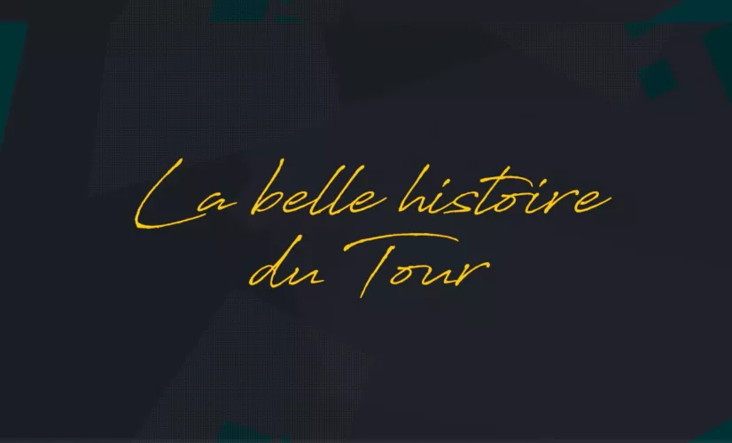 la belle histoire du tour
