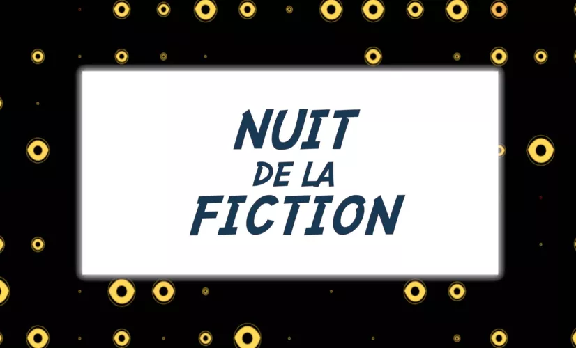 la nuit de la fiction