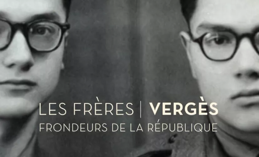 Les frères Vergès, frondeurs de la République