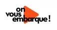 On vous embarque