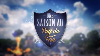Logo de l'émission "Une saison au Puy du Fou" sur France 4