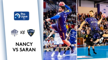 Handball - Proligue - 18e journée -  Nancy / Saran 